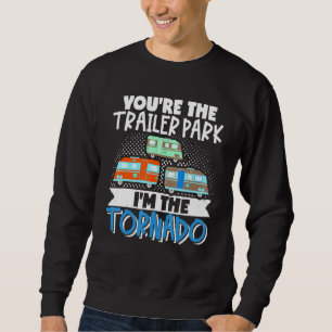 Moletom Motorhome Rv Camper Youre O Parque Trailer Im O