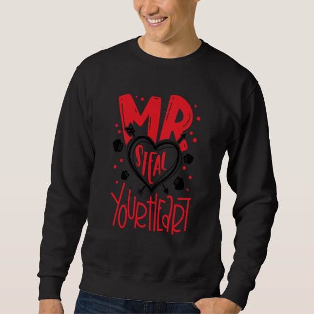 Moletom Mr Steal your heart Valentine's Day Matching Coupl (Frente)