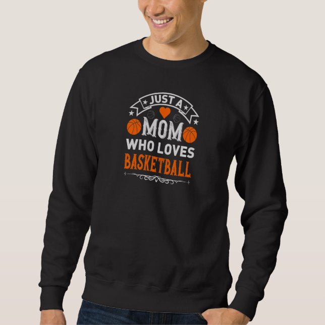 Moletom Mulheres Apenas uma Mãe que Ama Basquetebol (Frente)