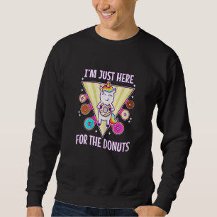 Moletom Mulheres Estou aqui apenas pelos donuts