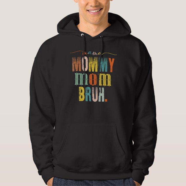 Moletom Mulheres Mamãe Mamãe Mãe Bruh Dia de as mães Mãe V (Frente)