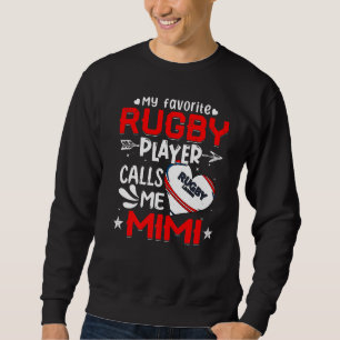 Moletom Mulheres Meu Jogador De Rugby Favorito Me Chama De