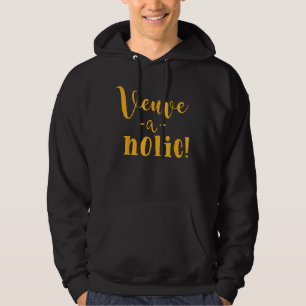 Moletom MVP - Mais Veuve Por Favor Veuve Uma Veuveholia Ho