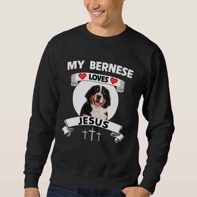 Moletom My Bernese Mountain Dog Loves Jesus Christian Cute (Frente)