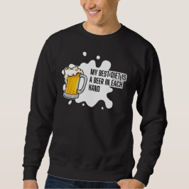 Moletom My Best Diet Is A Beer – Funny Drinking Gift