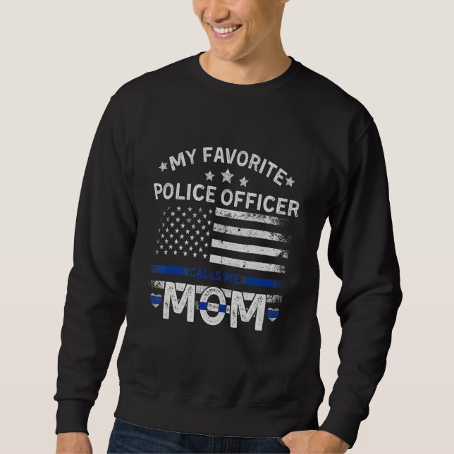 Moletom My Favorite Police Officer Calls Me Mom Funny Blue (Frente)