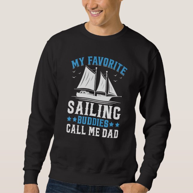 Moletom My Favorite Sailing Buddies Call Me Dad Premium (Frente)