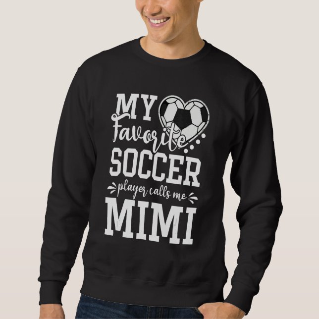 Moletom My Favorite Soccer Player Calls Me Mimi Soccer   (Frente)