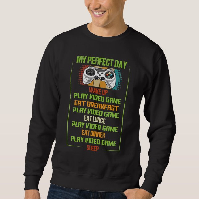 Moletom My Perfect Day Video Games Shirt Funny Cool Gamer  (Frente)