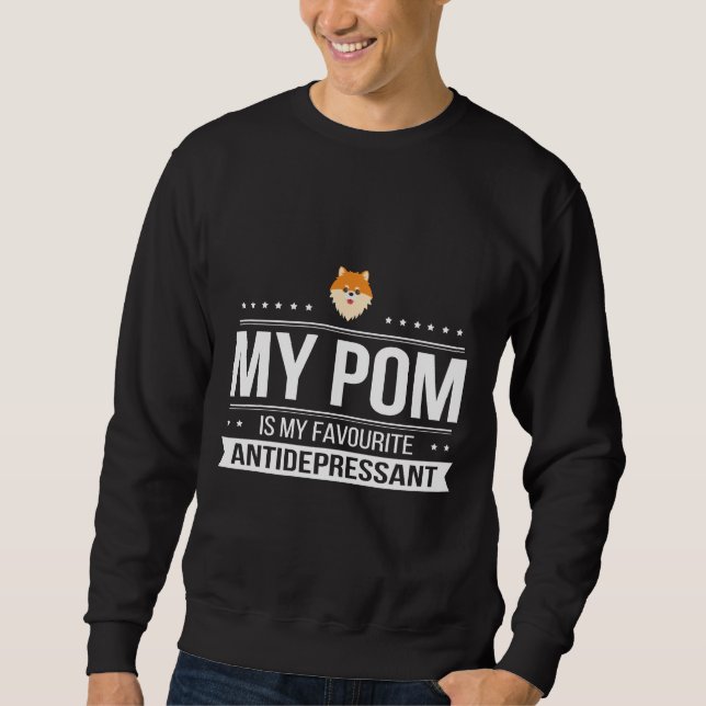 Moletom My Pom Is My Favourite Antidepressant Cute Funny P (Frente)