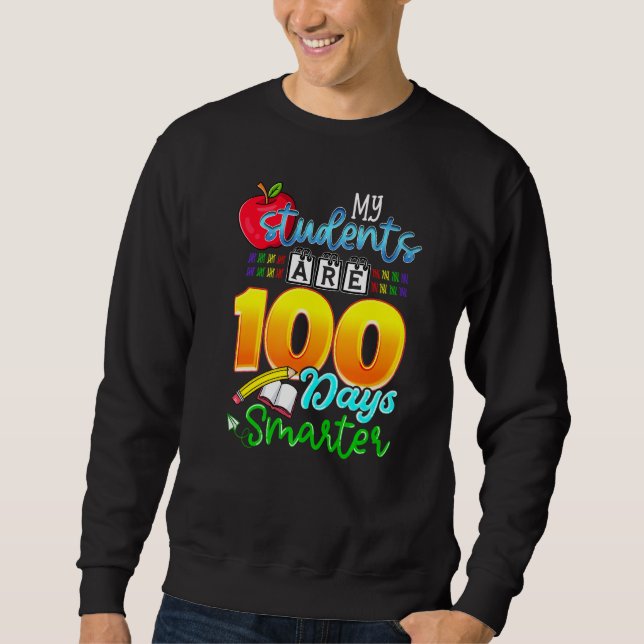 Moletom My Students Are 100 Days Smarter Funny 100th Day o (Frente)
