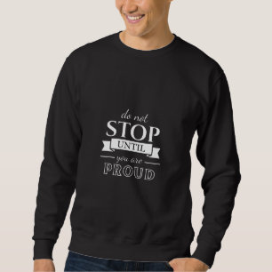 Moletom Na moda de Cotação de Motivação e Texto Positivo