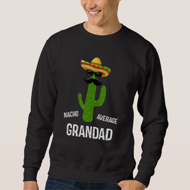 Moletom Nacho Average Grandad   Best Grandad Ever Father's (Frente)