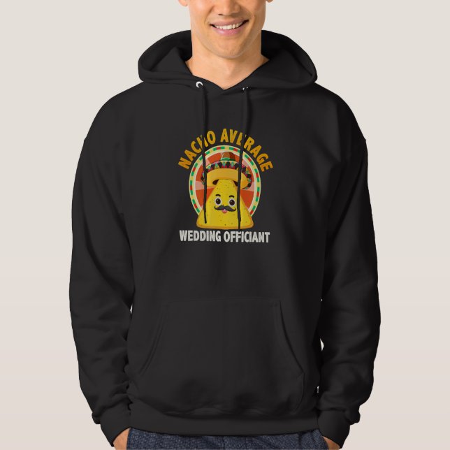 Moletom Nacho Average Wedding Officiant Mexican Cinco De M (Frente)