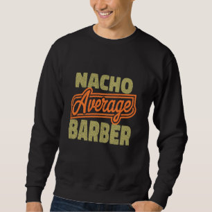 Moletom Nacho Média BARBER Funny Dia de os pais para Pai