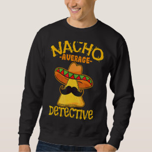 Moletom Nacho Média Detetive Investigador Informador Cinc