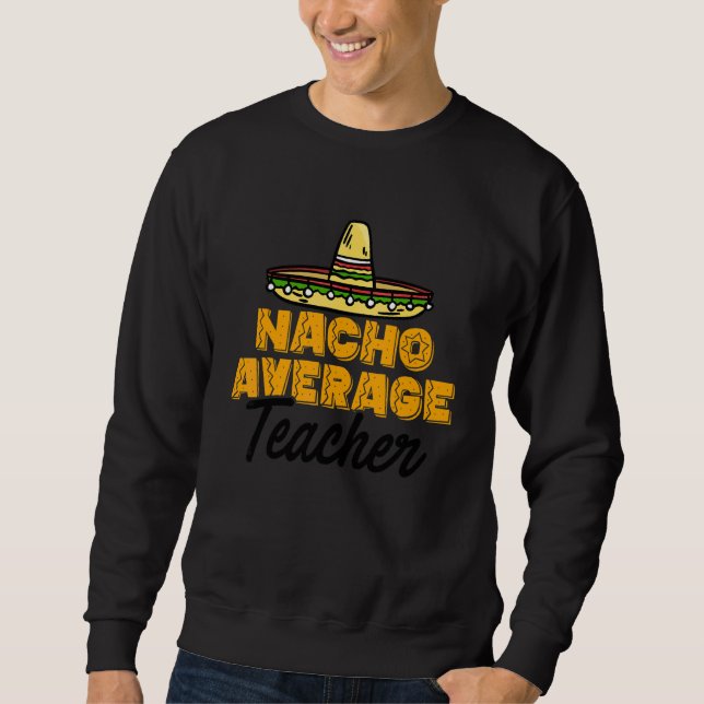 Moletom Nacho Média do Professor Cinco De Mayo Ensino (Frente)