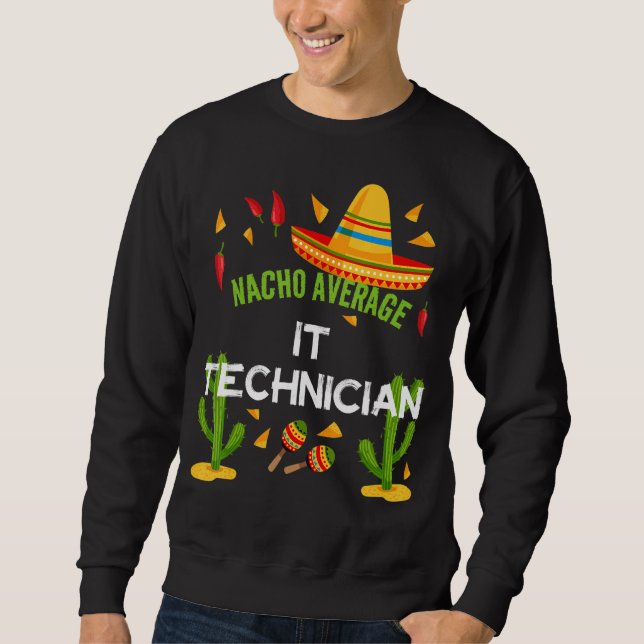 Moletom Nacho Média IT Technician Cinco De Mayo (Frente)