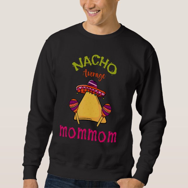 Moletom Nacho Média Mamã Mexicana Cinco De Mayo Avô (Frente)