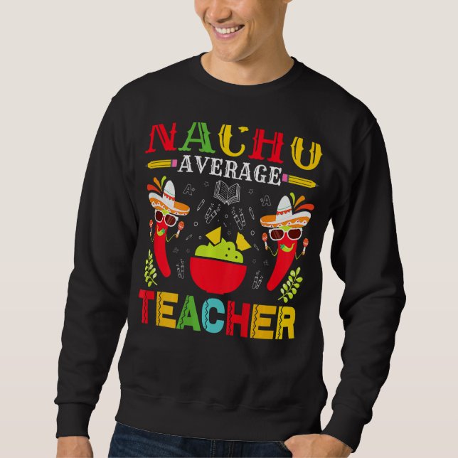 Moletom Nacho Média Professora Cinco De Mayo Para Professo (Frente)