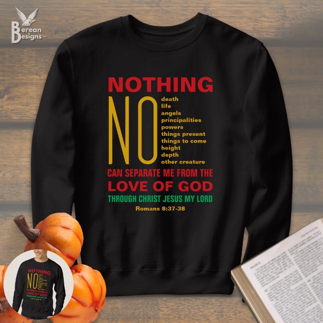 Moletom NADA PODE ME SEPARAR DO AMOR cristão de DEUS (Colorful NOTHING CAN SEPARATE ME FROM GOD'S LOVE Christian sweatshirt gift based on Romans 8.)