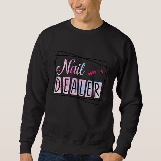 Moletom Nail Dealer Nail Artist Technician 1 (Frente)