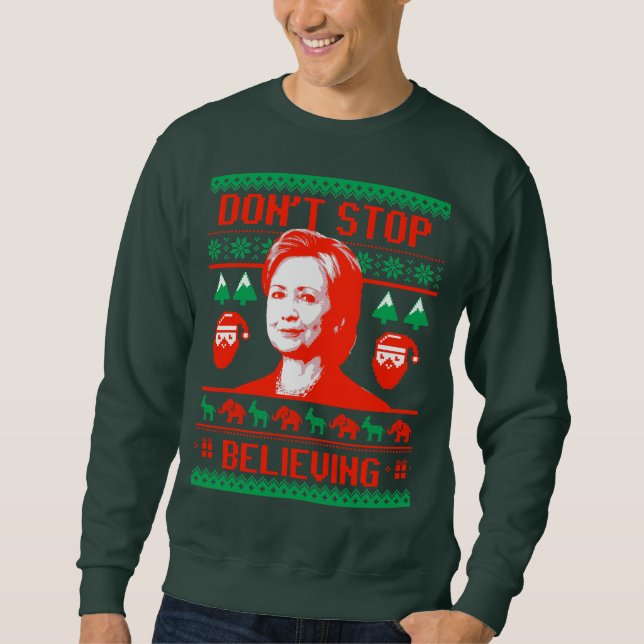 Moletom Não Deixe de Acreditar no Natal Feio de Hillary (Frente)