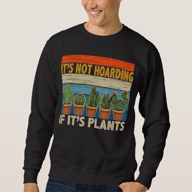 Moletom Não é açucaramento se é Plantas Gardener Cactus (Frente)