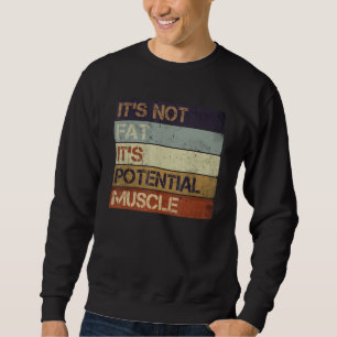 Moletom Não é gordura É potencial muscular Engraçado Humor