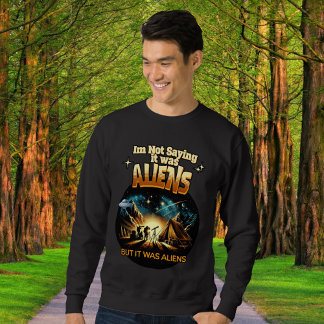 Moletom Não estou dizendo que eram Aliens, mas eram Aliens