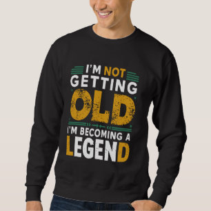 Moletom Não estou ficando velho, estou me tornando uma len