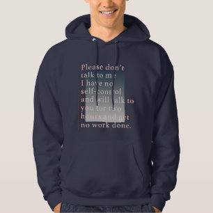 Moletom Não fale comigo Eu não tenho autocontrole