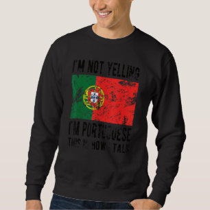 Moletom Não Gritando, sou Português Bandeira Português.