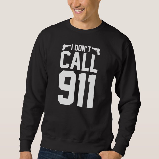 Moletom Não Ligar para 911  Pro 2a Direitos de Arma da Seg (Frente)