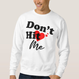 Moletom Não me bata