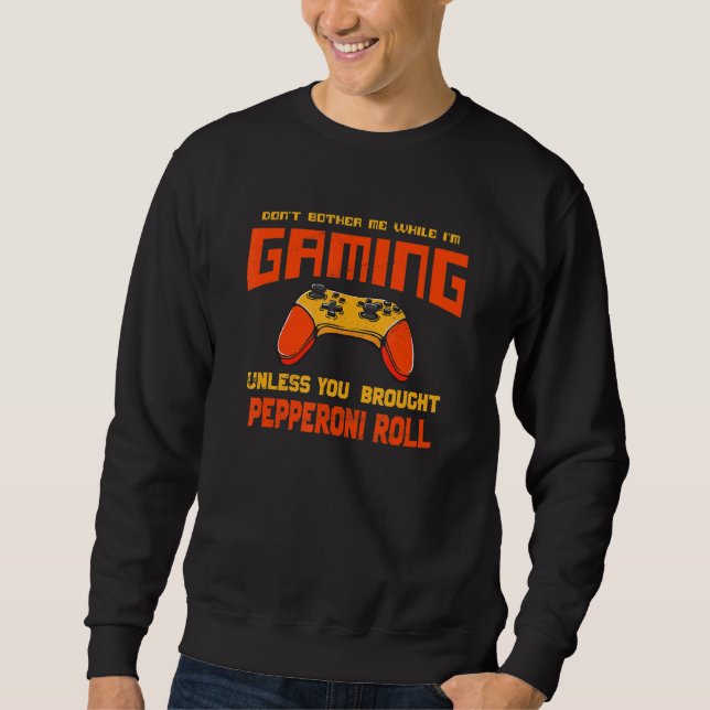 Moletom Não Me Incomode Enquanto Estou Jogando   Rolo de P (Frente)