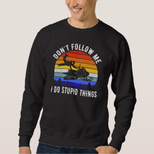 Moletom Não Me Siga, Eu Faço Coisas Estúpidas - Moto de Ne