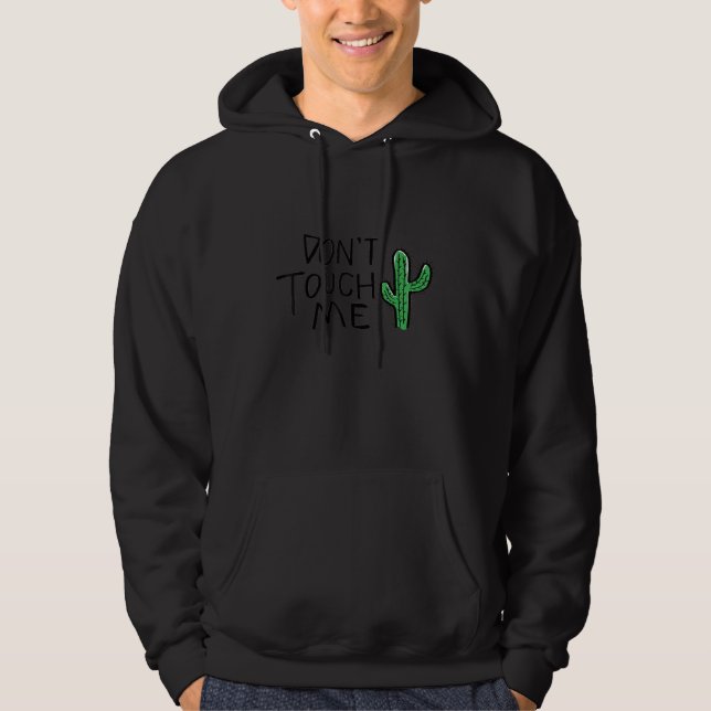 Moletom Não me toque em Cactus Legal e (Frente)