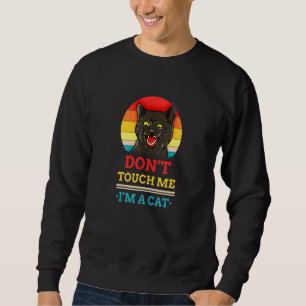 Moletom Não Me Toque Em Um Lembrete De Pet De Retro De Gat