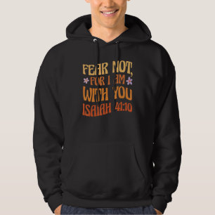 Moletom Não Medo De Eu Estar Com Você, Isaiah 4110, Citaçã