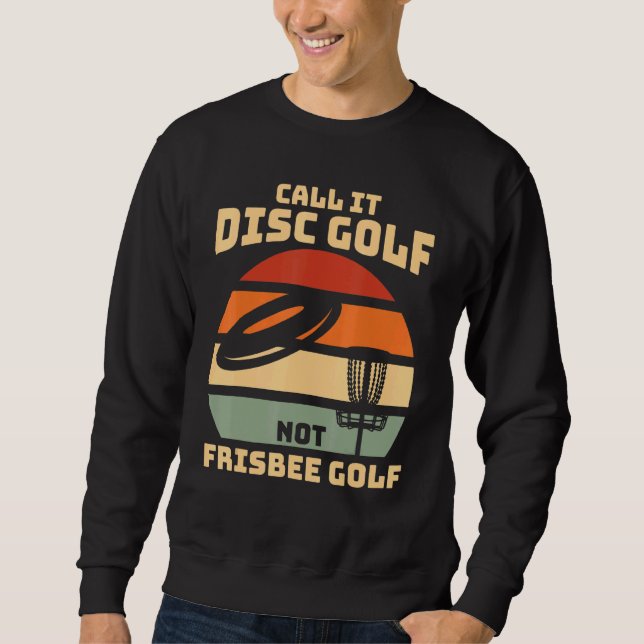 Moletom Não o chame de Golfe Frisbee - Golfe de Disco (Frente)