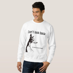 Moletom Não olhe para trás, T-Shirt