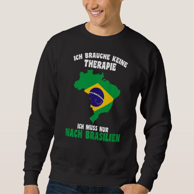 Moletom Não Preciso De Terapia Só Preciso Ir Para O Brasil (Frente)
