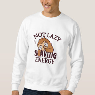 Moletom Não preguiçoso, poupando energia