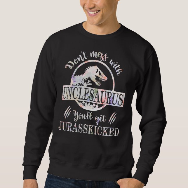 Moletom Não se meta com o Unclesaurus... vai pegar o Juras (Frente)