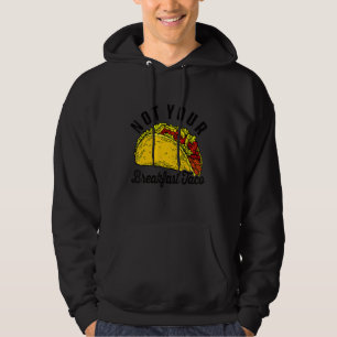 Moletom Não Seu Taco de Café da Manhã Para Mulheres Home