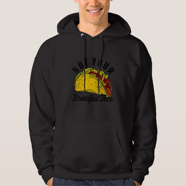 Moletom Não Seu Taco de Café da Manhã   Para Mulheres Home (Frente)