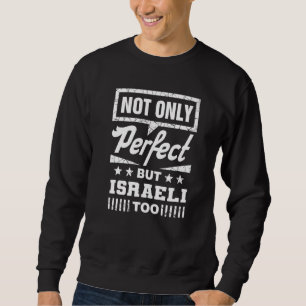 Moletom Não Só Perfeito, Mas Israelita Muito Engraçado, Is