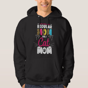Moletom Não sou como uma mãe normal. Sou um gato Legal, mã