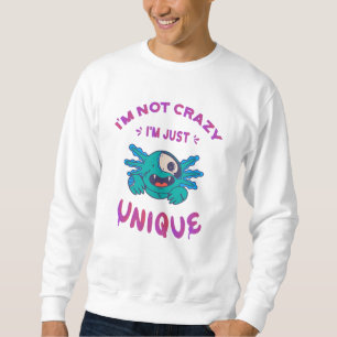 Moletom Não sou louco, sou apenas um Axolotl